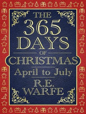 cover image of The 365 Days of Christmas--April to July (Part 2)